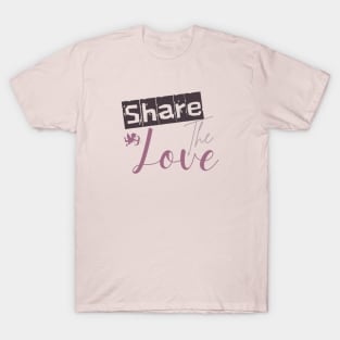 Share the Love Valentine T-Shirt